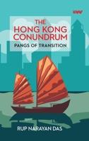 The Hong Kong Conundrum: Pangs of Transition 1032429364 Book Cover