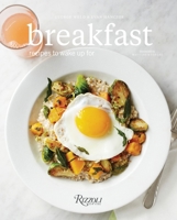Breakfast: Recipes to Wake Up For 0847844838 Book Cover