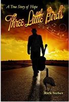 Three Little Birds 0945134460 Book Cover