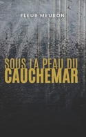 Sous la peau du cauchemar: recueil de nouvelles fantastiques et psychologiques (French Edition) 2959430883 Book Cover