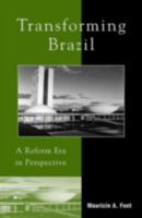 Transforming Brazil: A Reform Era in Perspective 0847683559 Book Cover