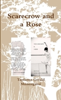 Scarecrow and Rose 1304164829 Book Cover
