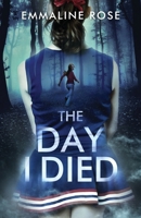 The Day I Died 195812303X Book Cover