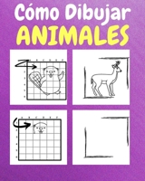 Cómo Dibujar Animals: Un Libro de Actividades y Dibujos Paso a Paso Para Niños (Spanish Edition) B0CQMZ4DVQ Book Cover