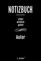 Notizbuch f�r Autoren / Autor / Autorin: Originelle Geschenk-Idee [120 Seiten liniertes blanko Papier ] 1693139847 Book Cover