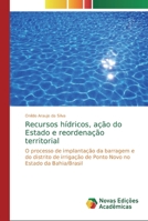 Recursos h�dricos, a��o do Estado e reordena��o territorial 6139623715 Book Cover