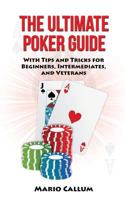 The Ultimate Poker Guide 1728668468 Book Cover