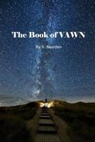 The Book of VAWN 1499319401 Book Cover