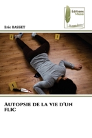 Autopsie de la vie d'un flic (French Edition) 6202293551 Book Cover