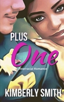 Plus One: An Interracial Romance 1736801724 Book Cover