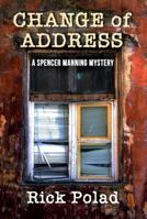 Change of Address (A Spencer Manning Mystery) 1939548039 Book Cover