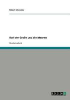 Karl der Große und die Mauren 3640278062 Book Cover