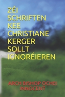 ZÉI SCHRIFTEN KEE CHRISTIANE KERGER SOLLT IGNORÉIEREN B098GN771P Book Cover