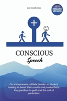 Conscious Speech : 48 Mental Upgrades for a Better Everyday Life.: An innovative approach to reset your thoughts, boost your energy, and unlock real wealth. B0FJ1NBKRL Book Cover