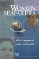 Women Seafarers: Global Employment Policies and Practices 9221134911 Book Cover