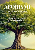 AFORISMI (e come usarli) (Italian Edition) 1326620576 Book Cover