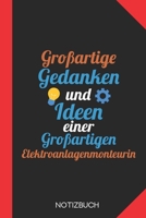 Großartige Gedanken einer Elektroanlagenmonteurin: Notizbuch mit 120 Linierten Seiten im Format A5 (6x9 Zoll) (German Edition) 1676026967 Book Cover