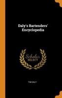 Daly's Bartenders' Encyclopedia 035341851X Book Cover