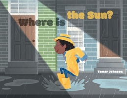 Where is the Sun? 1525597159 Book Cover