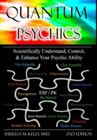 Quantum Psychics - Scientifically Understand, Control and Enhance Your Psychic Ability 0557034027 Book Cover