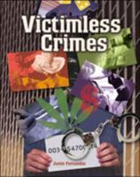 Victimless Crimes: Crime, Justice, and Punishment (Crimes, Justice, and Punishment) 0791042782 Book Cover
