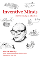 Inventive Minds: Marvin Minsky on Education 0262039095 Book Cover