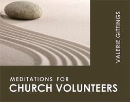 Meditations for Church Volunteers (Faithful Servant Series) (Faithful Servant Series) 0819219274 Book Cover