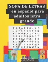 Sopa de Letras En Espanol Para Adultos: LETRA GRANDE, 2000 parablas B0BQ9L2PJF Book Cover
