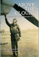 Above the Clouds: Memoirs of a B-26 Marauder Pilot 1770672923 Book Cover