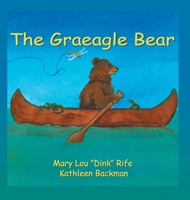 The Graeagle Bear 1462897266 Book Cover