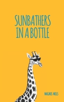 Sunbathers in a Bottle B09M4QZ7HS Book Cover