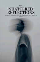 Shattered Reflections B0FMXHTRYB Book Cover