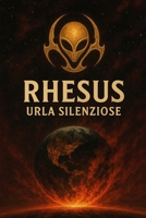 RHESUS, Urla silenziose: Primo volume (Italian Edition) B0FX9NV26P Book Cover