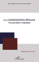 La composition pénale: Une première évaluation (Bibliothèques de Droit) (French Edition) 274757881X Book Cover