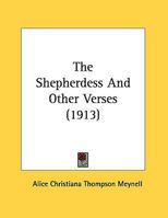 The Shepherdess & Other Verses 0548855021 Book Cover