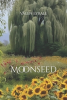 Moonseed (Poixonwood Trilogy) B0BMSRJL8Y Book Cover