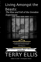 Living Amongst the Beasts: The Rise and Fall of the Grendon Experiment 1716429277 Book Cover