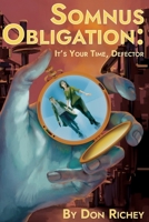 Somnus Obligation: It's your time, Defector 1736381512 Book Cover