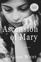 The Ascension of Mary: a novel 1952816882 Book Cover