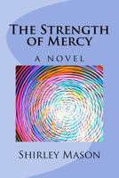The Strength of Mercy 0692889116 Book Cover