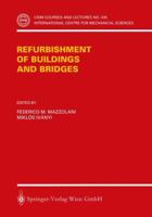 Refurbishment of Buildings and Bridges (CISM International Centre for Mechanical Sciences) 321183690X Book Cover
