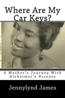 Where are my car Keys? 1533463239 Book Cover