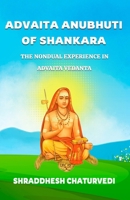 Advaita Anubhuti Of Shankara: The Nondual Experience in Advaita Vedanta B0CHL9N461 Book Cover