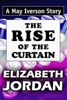 The Rise of the Curtain 1072871386 Book Cover