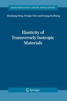 Elasticity of Transversely Isotropic Materials 9048170184 Book Cover