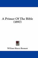 A Primer Of The Bible 3337098185 Book Cover