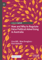 How and Why to Regulate False Political Advertising in Australia 9811921229 Book Cover