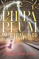 Pippa Plum Time Traveller 1956696237 Book Cover