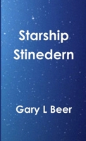 Starship Stinedern 1300047445 Book Cover