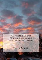 Cletus Poems: An Anthology of Nature Poetry and Nature Photography 154403914X Book Cover